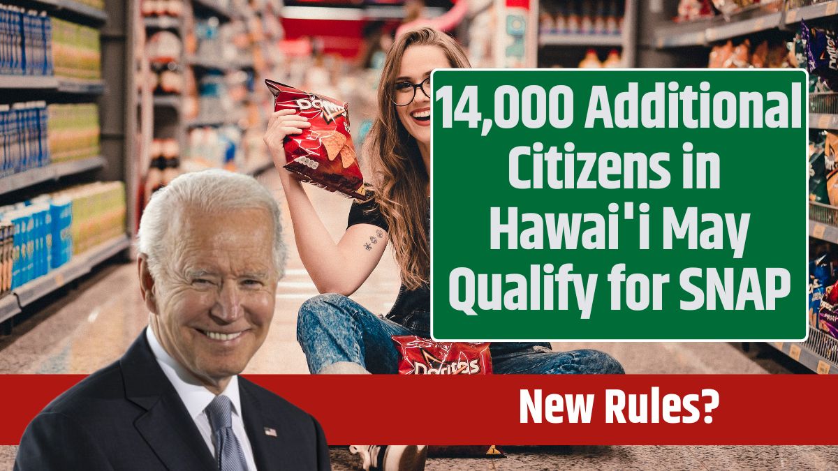 14,000 Additional Citizens in Hawai'i May Qualify for SNAP