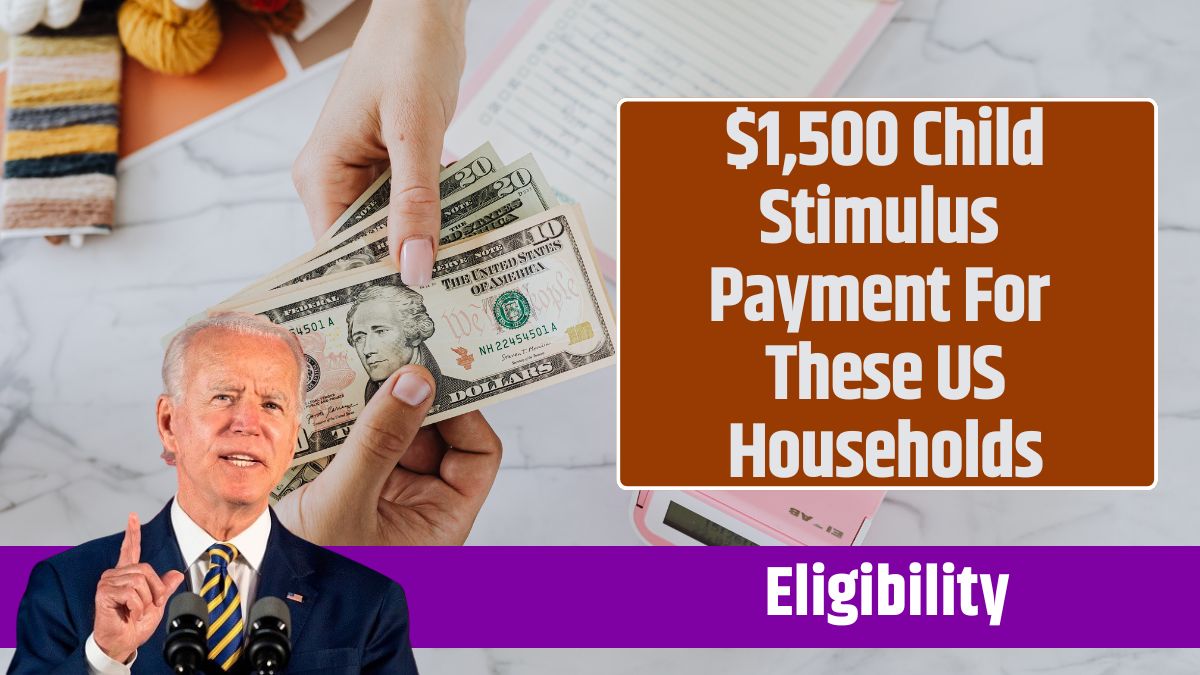 $1,500 Child Stimulus Payment For These US Households