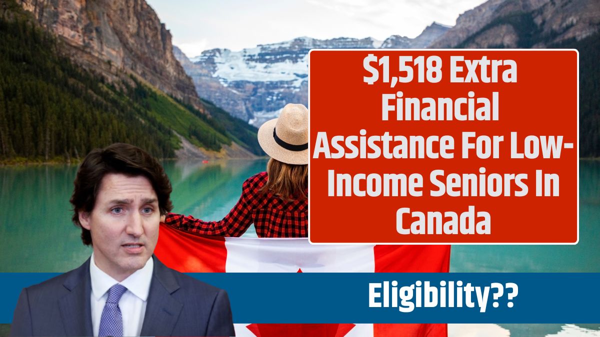 $1,518 Extra Financial Assistance For Low-Income Seniors In Canada