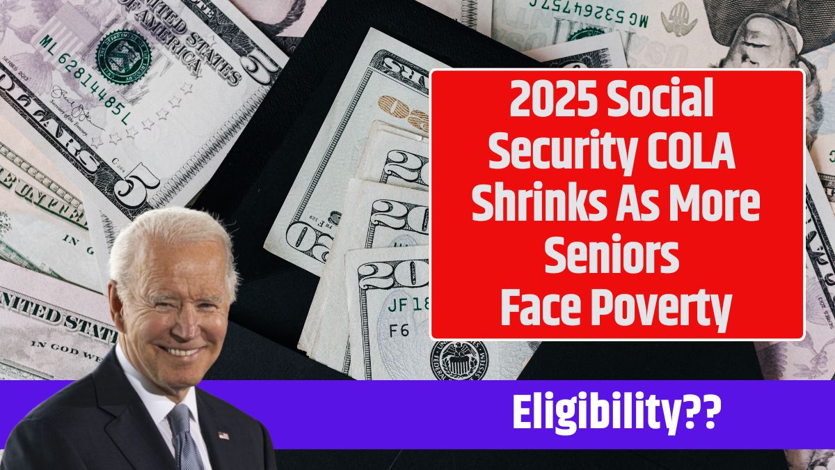 2025 Social Security COLA Shrinks As More Seniors Face Poverty