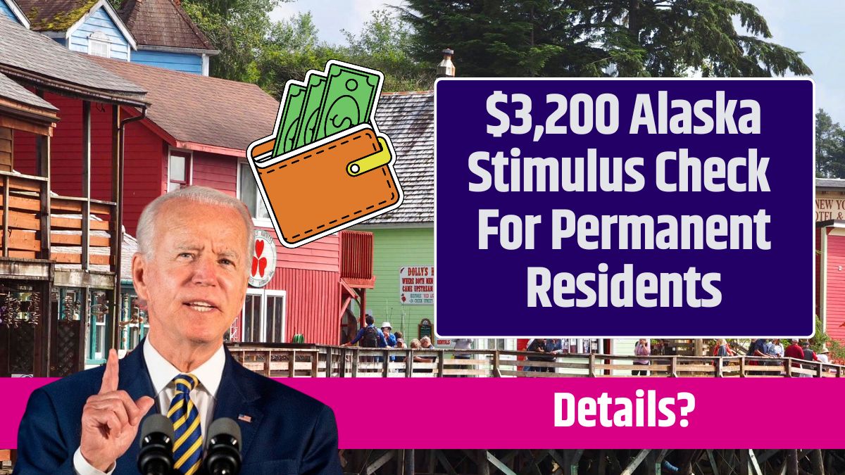 $3,200 Alaska Stimulus Check For Permanent Residents