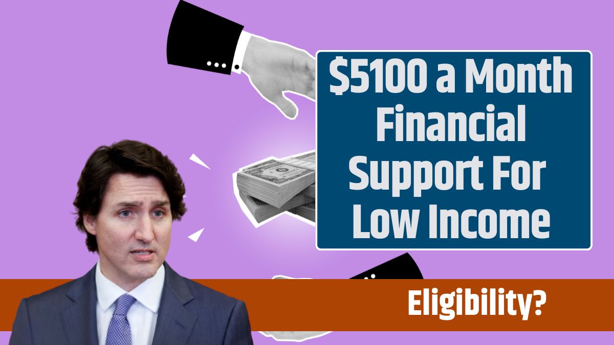 $5100 a Month Financial Support For Low Income