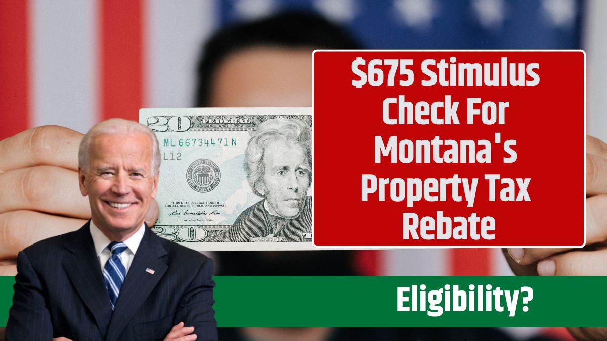 $675 Stimulus Check For Montana's Property Tax Rebate