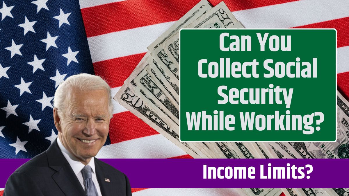 Can You Collect Social Security While Working?