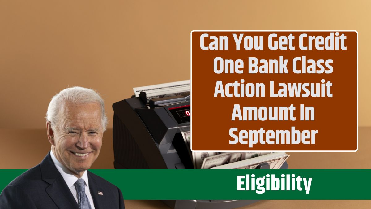 Can You Get Credit One Bank Class Action Lawsuit Amount In September