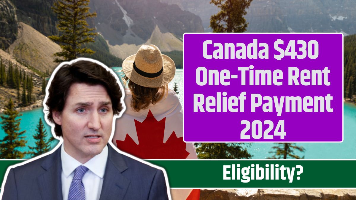 Canada $430 One-Time Rent Relief Payment 2024