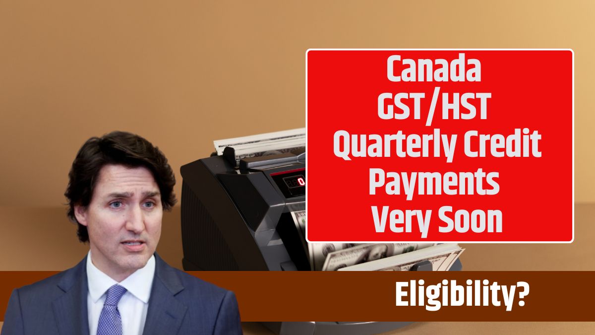 Canada GST/HST Quarterly Credit Payments Very Soon