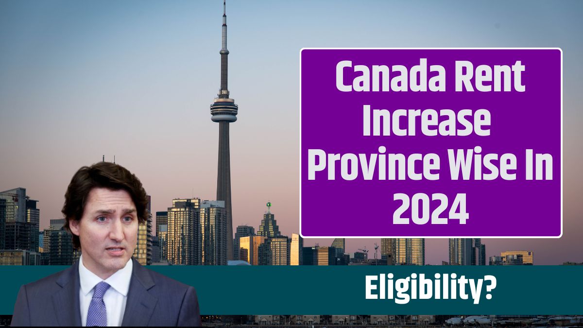 Canada Rent Increase Province Wise In 2024