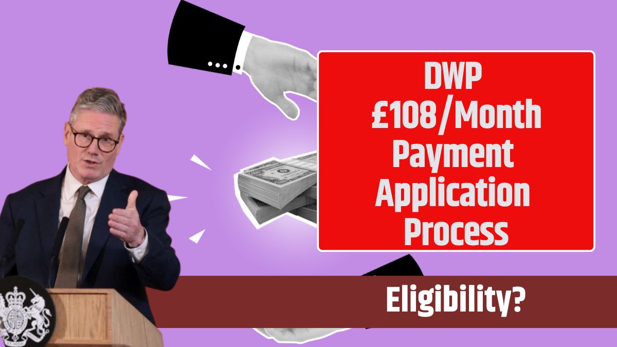 DWP £108/Month Payment Application Process