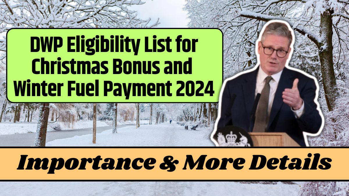 DWP Eligibility List for Christmas Bonus and Winter Fuel Payment 2024