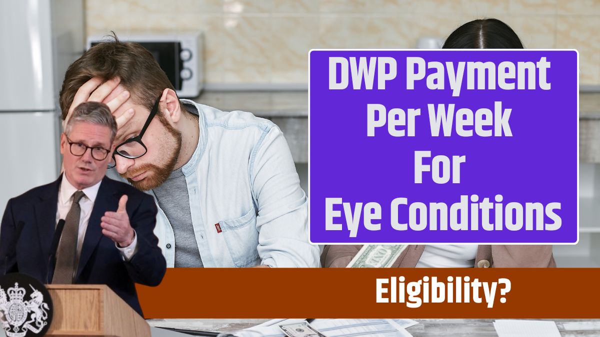 DWP Payment Per Week For Eye Conditions