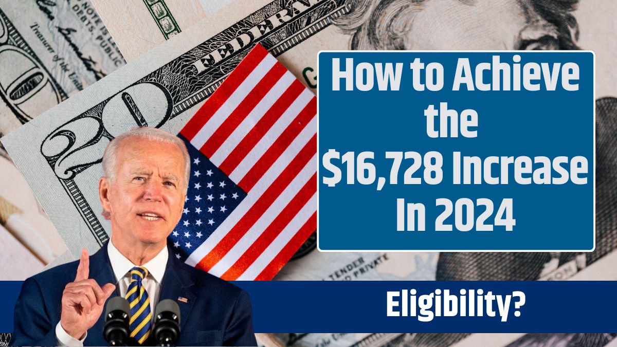 How to Achieve the $16,728 Increase In 2024