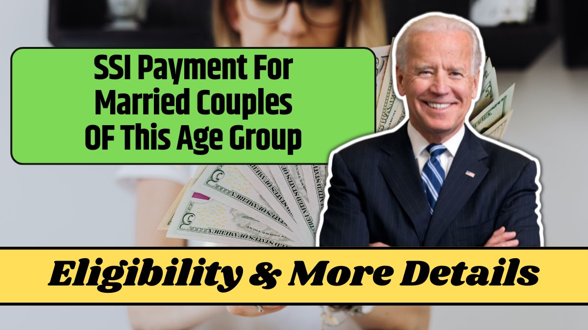 Married Couples Aged 65 or Older Will Soon Get An SSI Payment