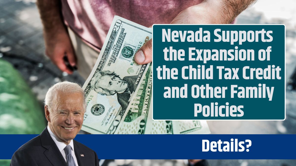 Nevada Supports the Expansion of the Child Tax Credit and Other Family Policies