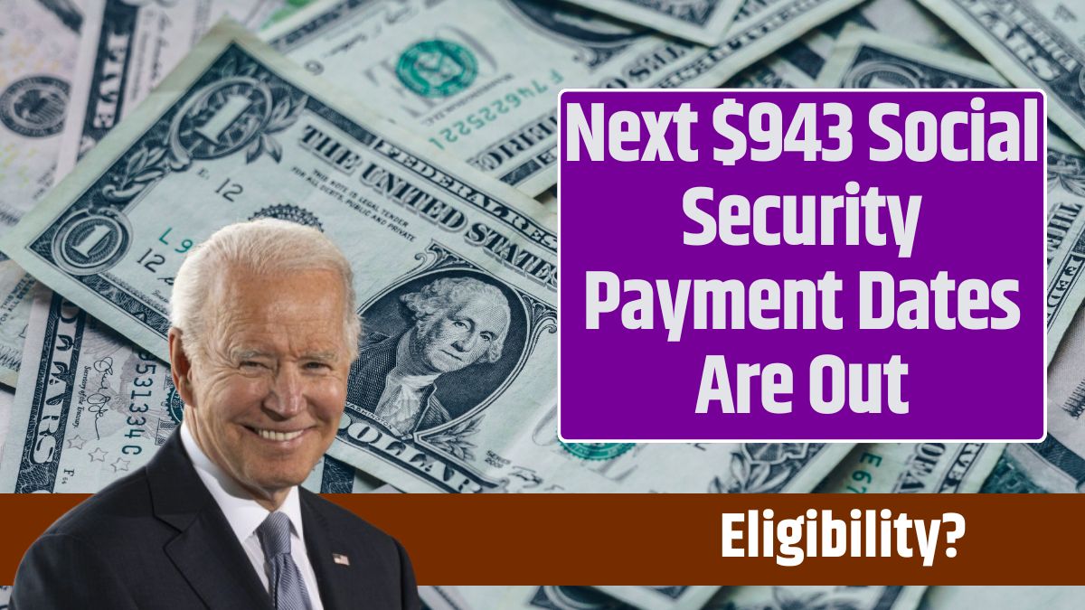 Next $943 Social Security Payment Dates Are Out