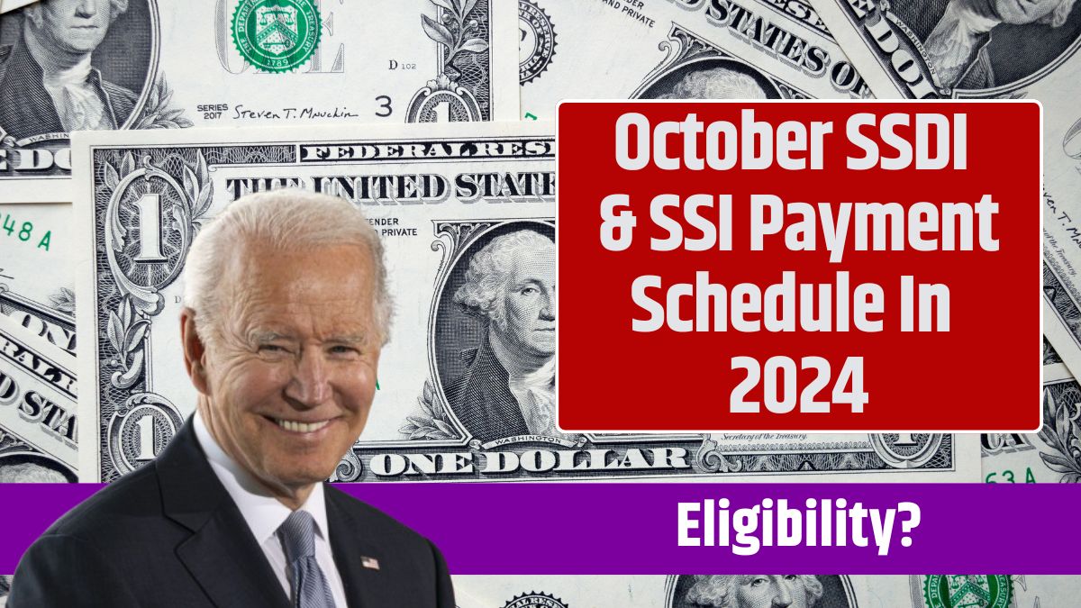 October SSDI & SSI Payment Schedule In 2024 Know All Dates & Eligibility