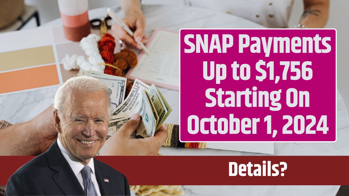 SNAP Payments Up to $1,756 Starting On October 1, 2024