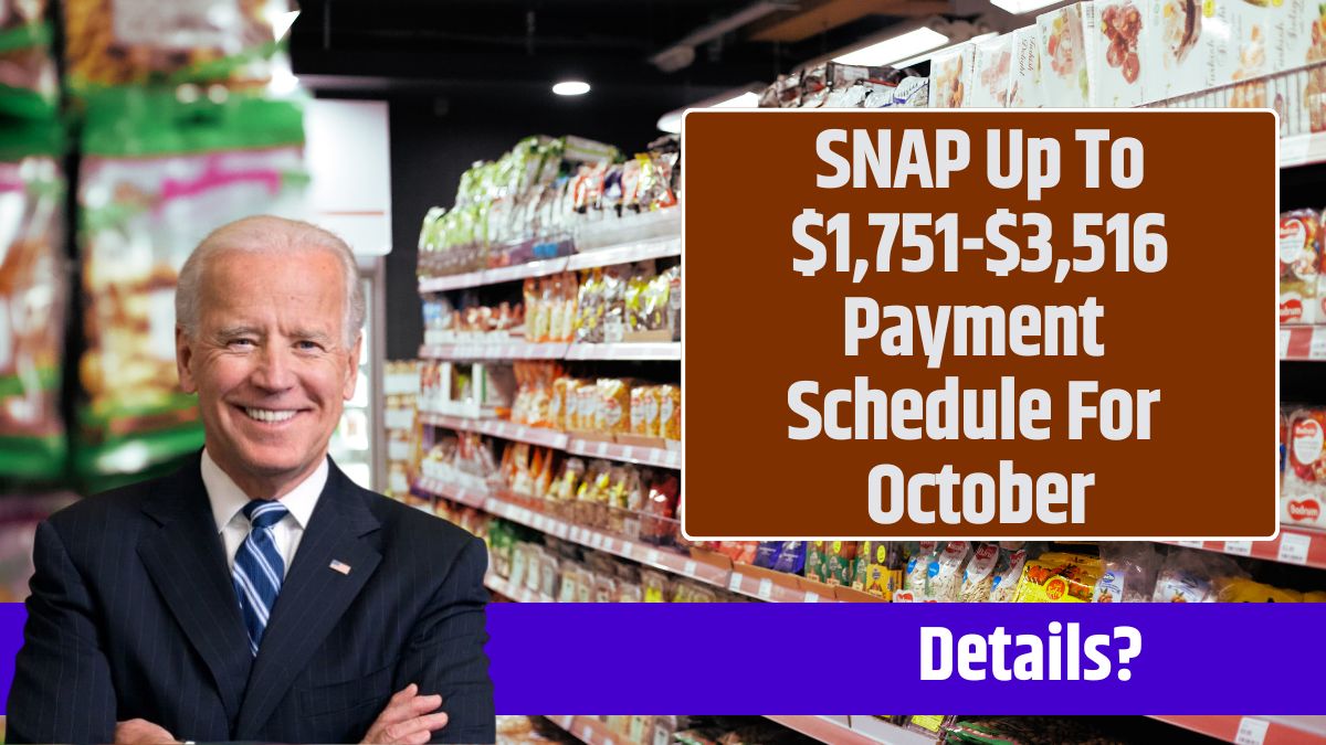 SNAP Up To $1,751-$3,516 Payment Schedule For October