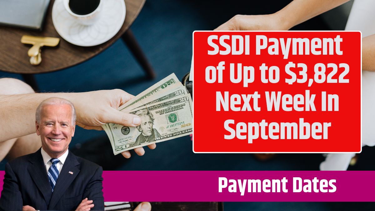 SSDI Payment of Up to $3,822 Next Week In September