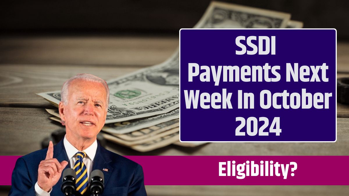 SSDI Payments Next Week In October 2024