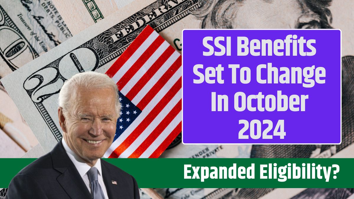 SSI Benefits Set To Change In October 2024