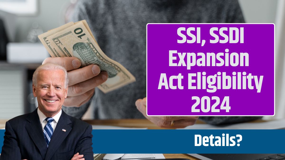 SSI, SSDI Expansion Act Eligibility 2024 Know Details