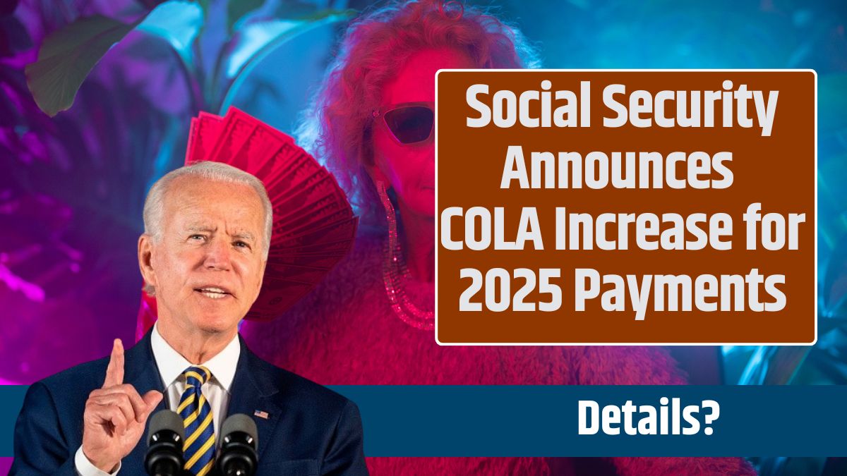 Social Security Announces COLA Increase for 2025 Payments