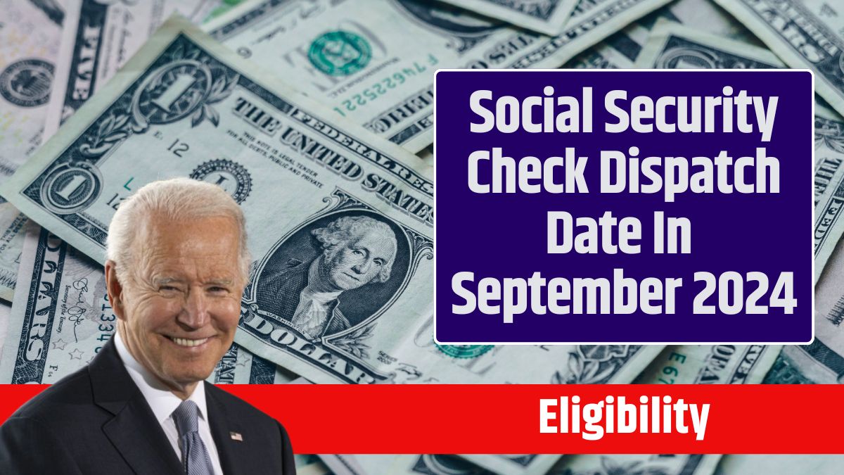 Social Security Check Dispatch Date In September 2024