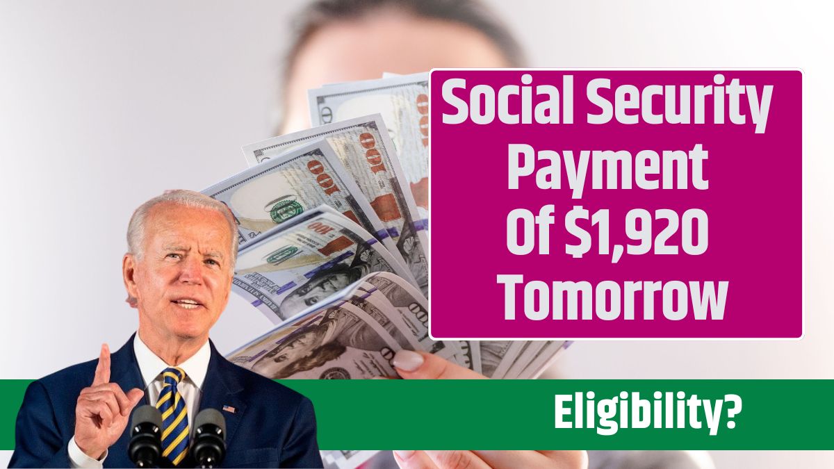 Social Security Payment Of $1,920 Tomorrow