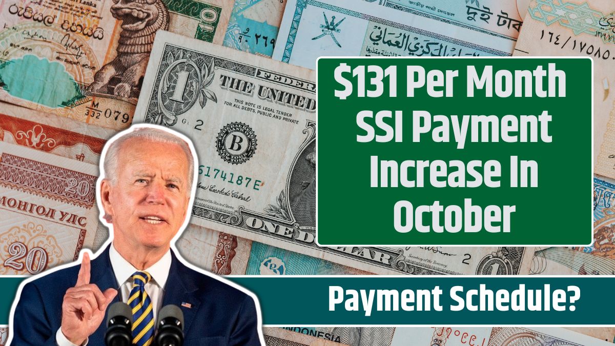 $131 Per Month SSI Payment Increase In October