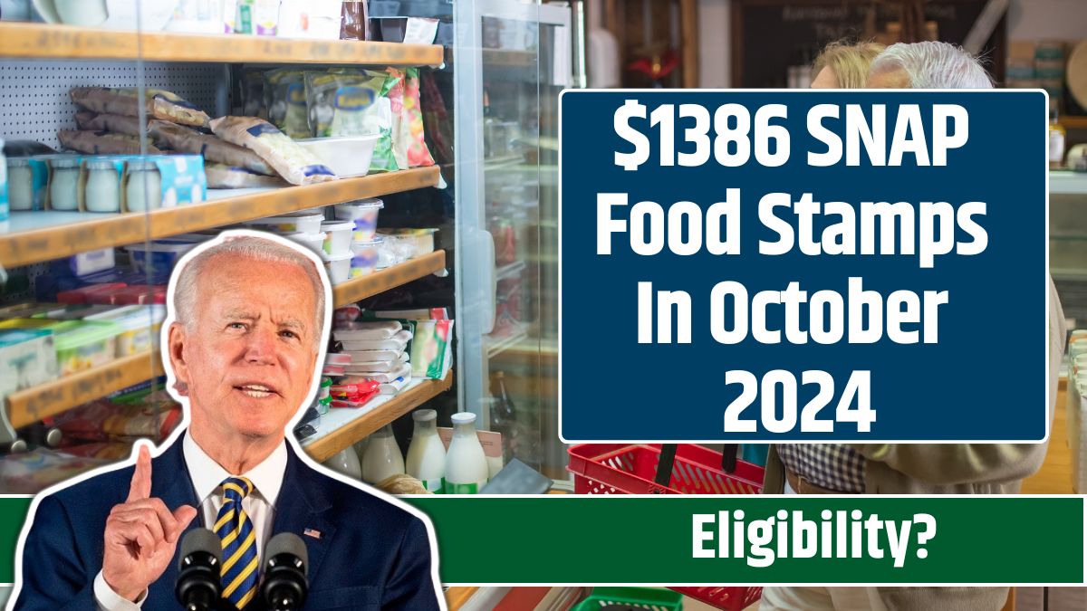 $1386 SNAP Food Stamps In October 2024