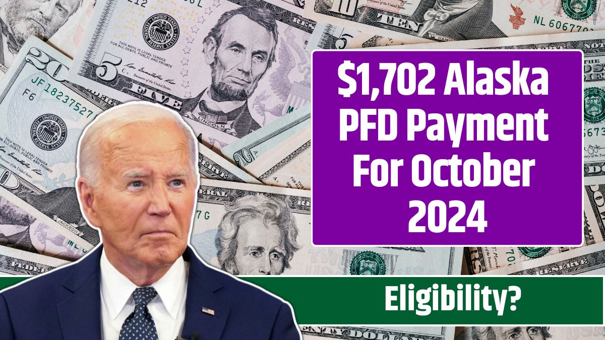 $1,702 Alaska PFD Payment For October 2024