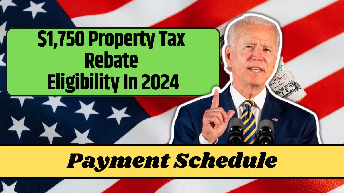 $1,750 Property Tax Rebate Eligibility In 2024