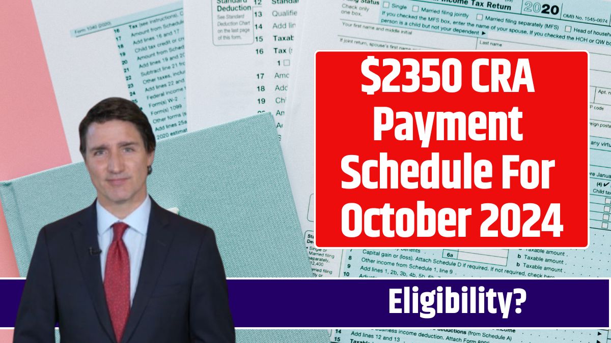 $2350 CRA Payment Schedule For October 2024