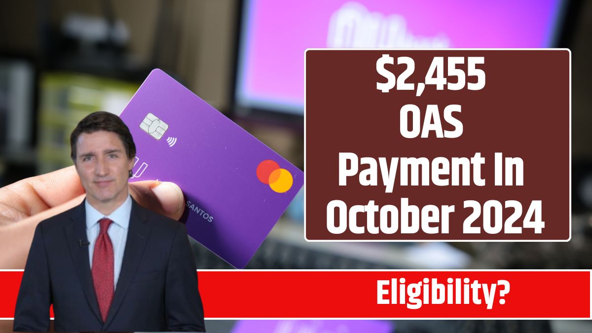 $2,455 OAS Payment In October 2024