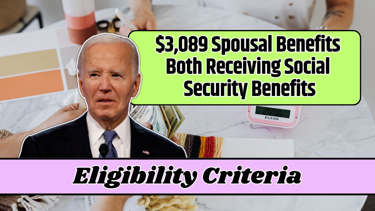 $3,089 Spousal Benefits Both Receiving Social Security Benefits