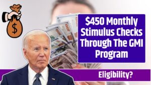 $450 Monthly Stimulus Checks Through The GMI Program