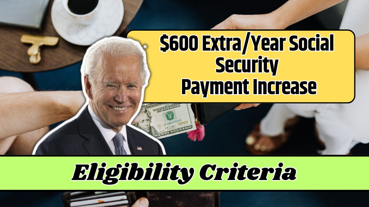 $600 Extra/Year Social Security Payment Increase