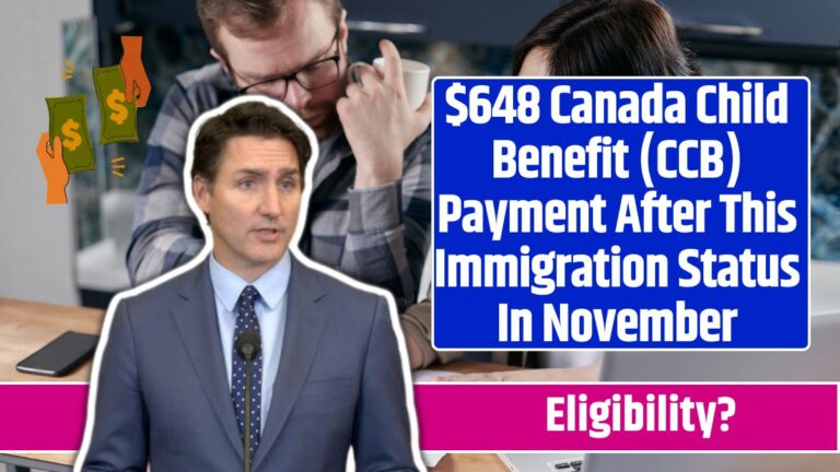 $648 Canada Child Benefit (CCB) Payment After This Immigration Status In November: Know Eligibility