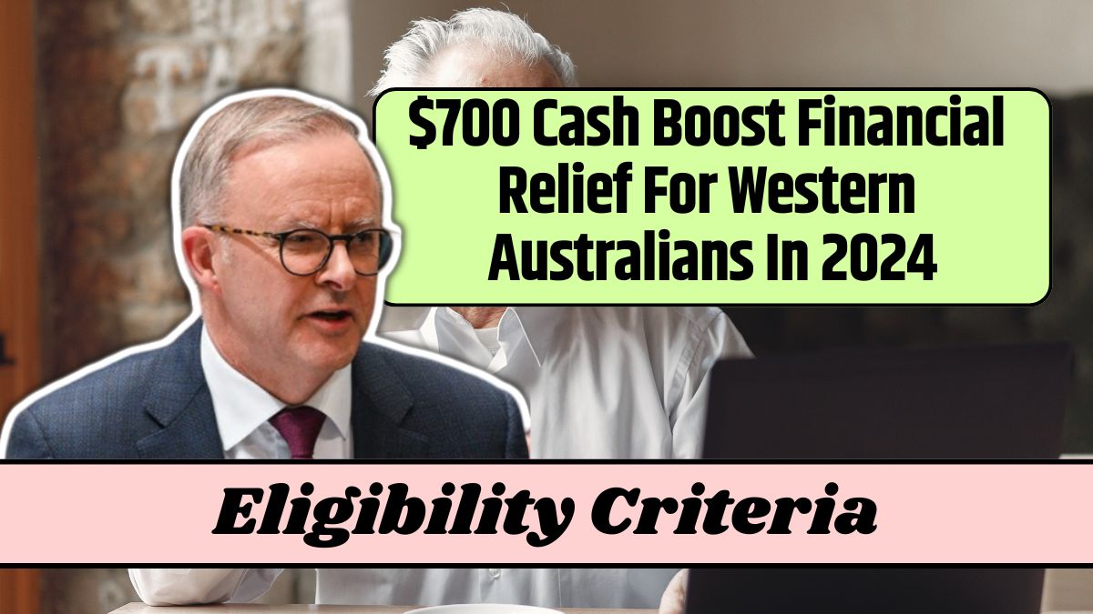 $700 Cash Boost Financial Relief For Western Australians In 2024