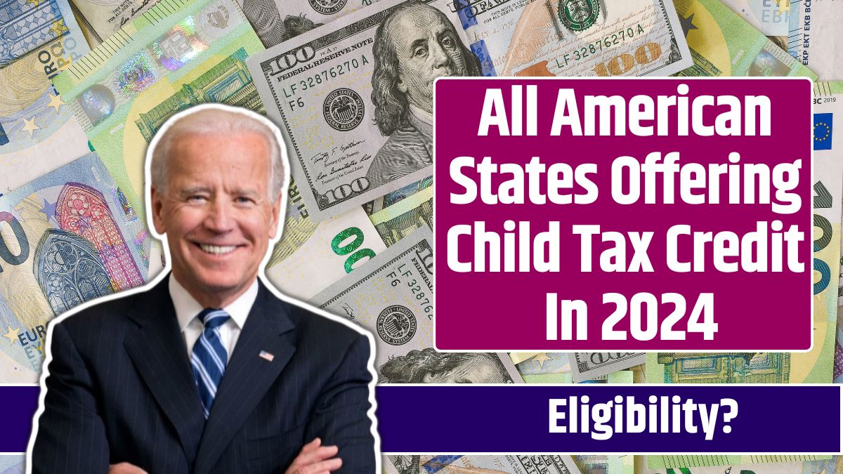 All American States Offering Child Tax Credit In 2024