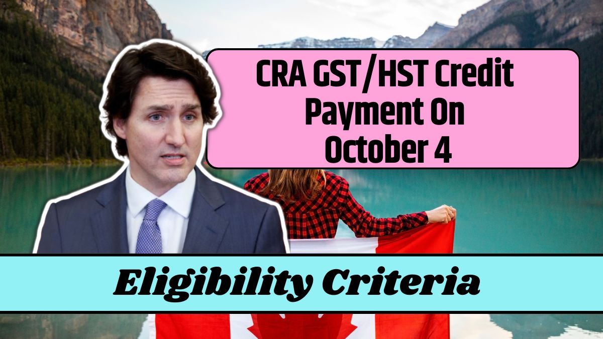 CRA GST/HST Credit Payment On October 4