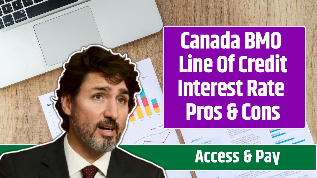 Canada BMO Line Of Credit Interest Rate Pros & Cons