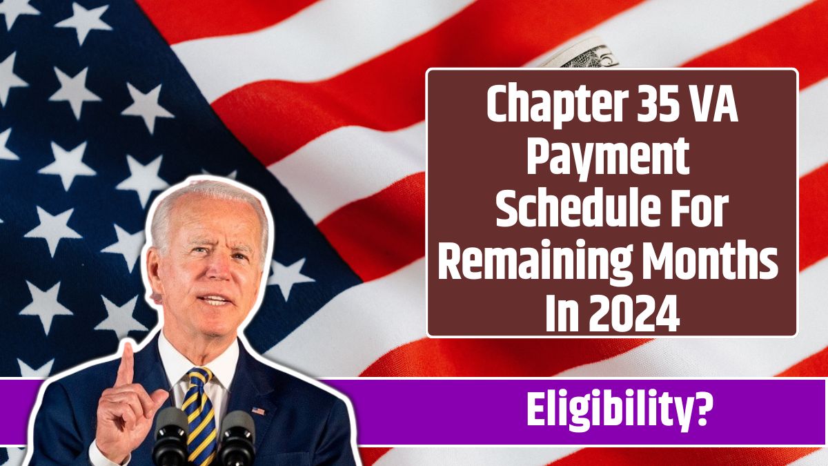 Chapter 35 VA Payment Schedule For Remaining Months In 2024