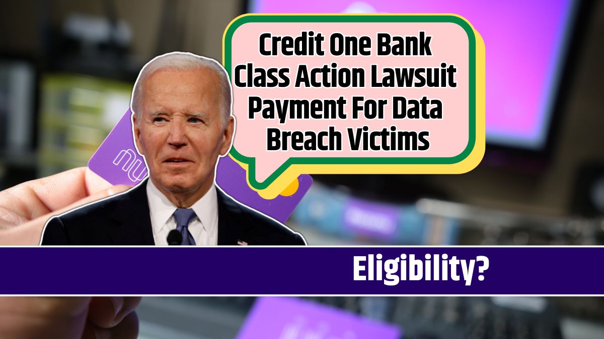 Credit One Bank Class Action Lawsuit Payment For Data Breach Victims