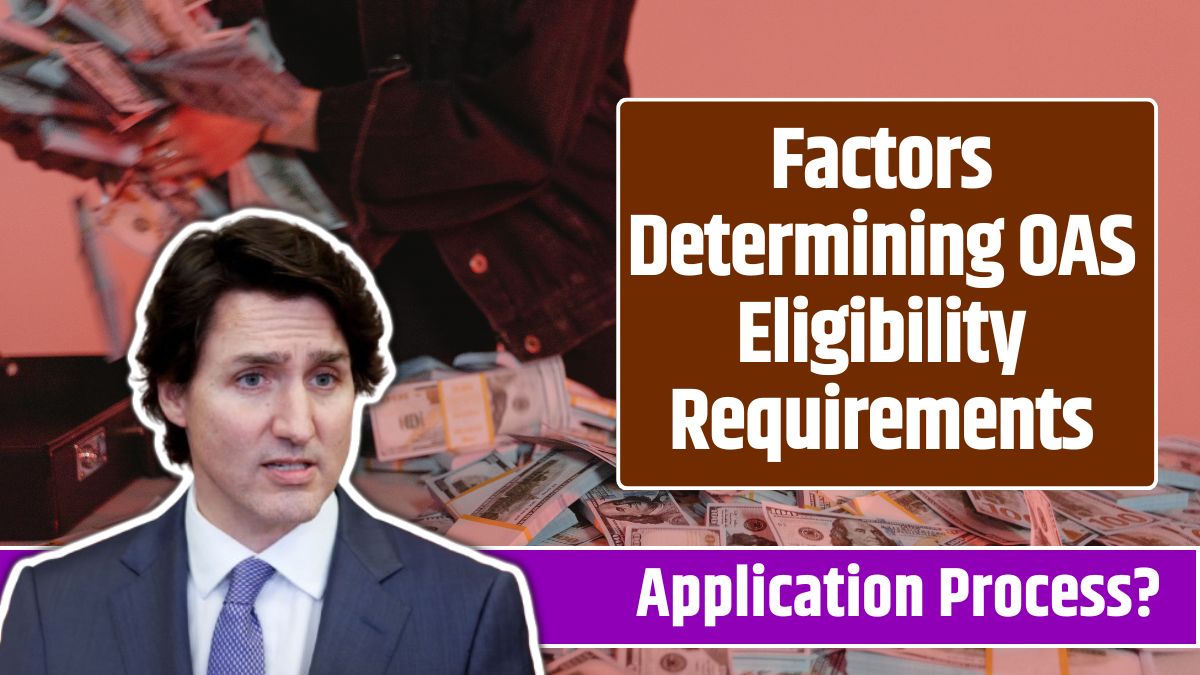 Factors Determining OAS Eligibility Requirements