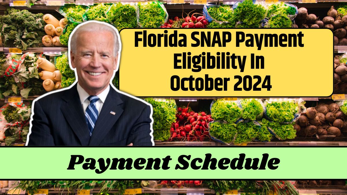 Florida SNAP Payment Eligibility In October 2024