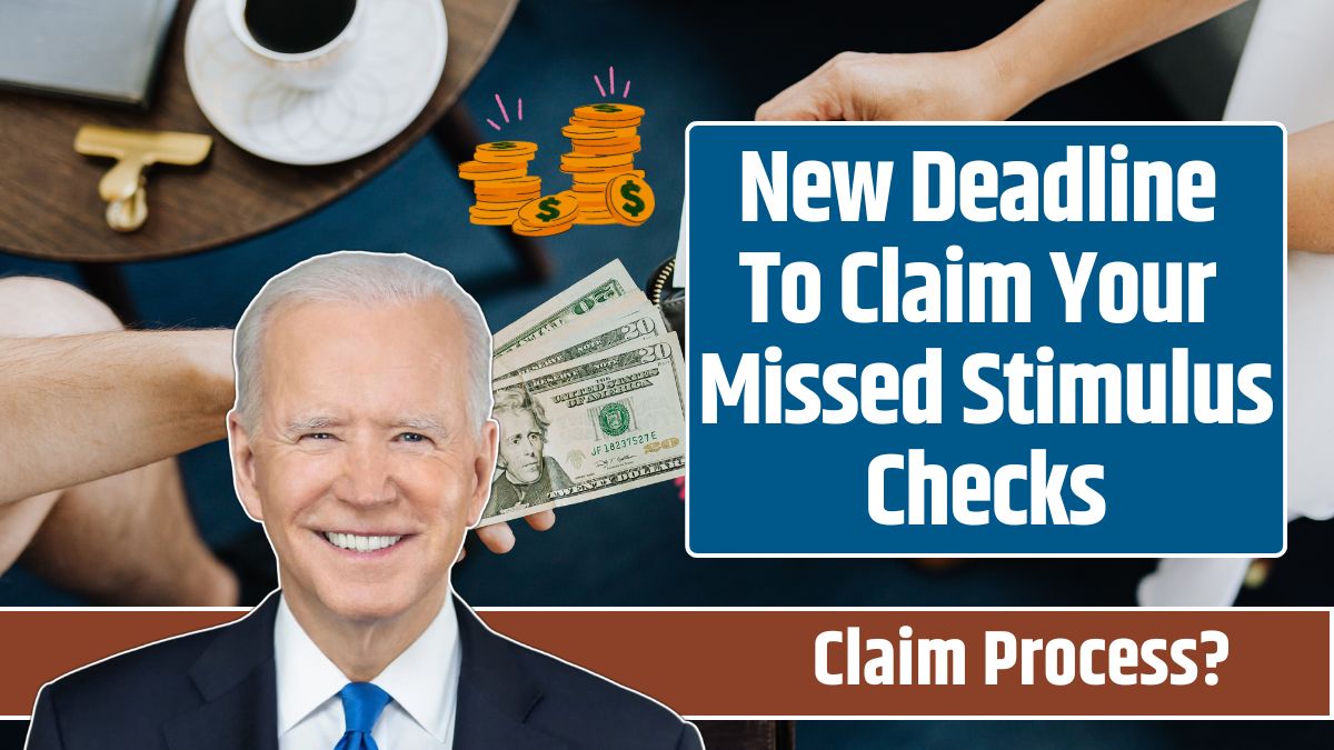 New Deadline To Claim Your Missed Stimulus Checks