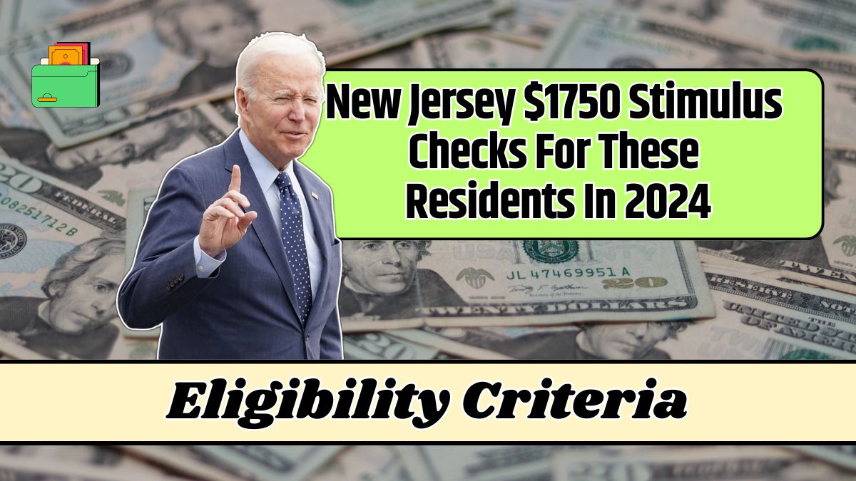 New Jersey $1750 Stimulus Checks For These Residents In 2024