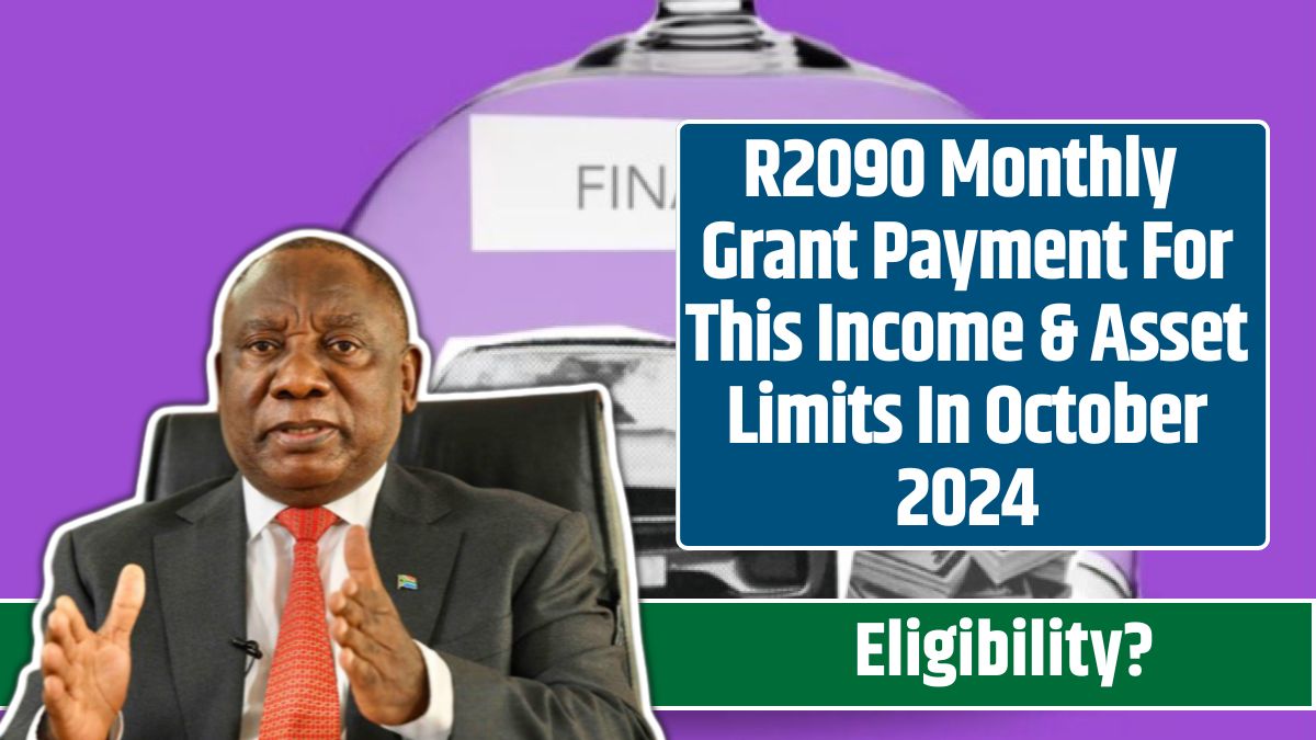 R2090 Monthly Grant Payment For This Income & Asset Limits In October 2024